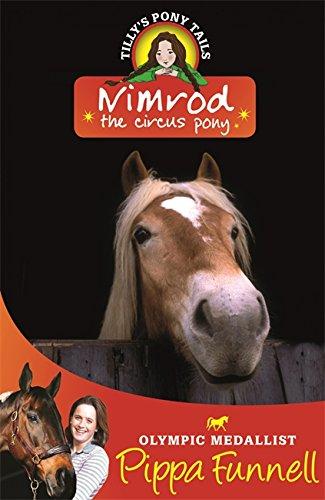 Nimrod the Circus Pony: Book 10 (Tilly's Pony Tails, Band 10)