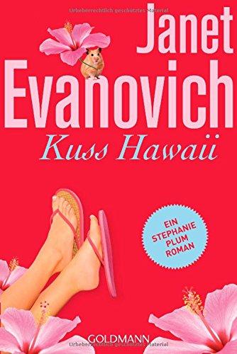 Kuss Hawaii: Ein Stephanie-Plum-Roman