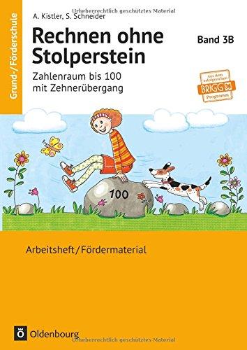 Rechnen ohne Stolperstein: Band 3B - Zahlenraum bis 100 mit Zehnerübergang - Neubearbeitung: Arbeitsheft/Fördermaterial