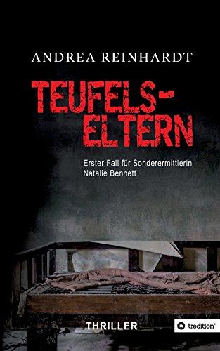 Teufelseltern: Erster Fall von Sonderermittlerin Natalie Bennett