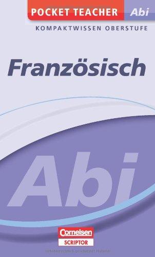 Pocket Teacher Abi - Französisch - Cornelsen Scriptor: Kompaktwissen Oberstufe