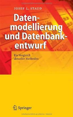 Datenmodellierung und Datenbankentwurf: Ein Vergleich aktueller Methoden