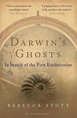 Darwin's Ghosts: In Search of the First Evolutionists