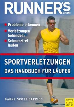 Runner's World: Sportverletzungen - Das Handbuch für Läufer