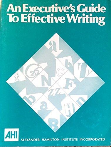 Executive's Guide to Effective Writing