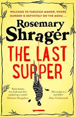 The Last Supper: The irresistible debut novel where cosy crime and cookery collide! (Prudence Bulstrode)