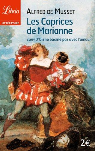 Les caprices de Marianne. On ne badine pas avec l'amour