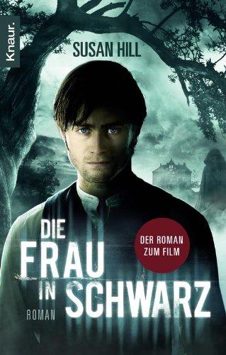 Die Frau in Schwarz: Roman