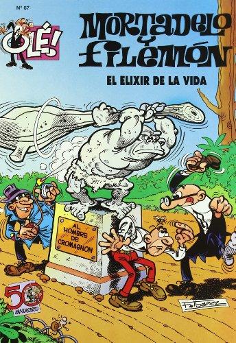 El elixir de la vida (Olé! Mortadelo 67) (Bruguera Clásica, Band 610007)