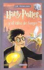 Harry Potter y El Caliz de Fuego = Harry Potter and the Goblet of Fire