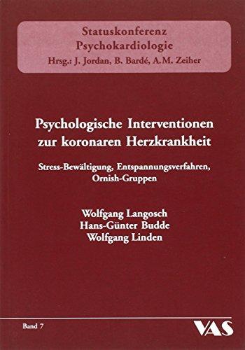 Psychologische Intervention zur koronaren Herzkrankheit: Stress-Bewältigung, Entspannungsverfahren, Ornish-Gruppen (Statuskonferenz Psychokardiologie)