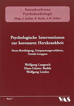 Psychologische Intervention zur koronaren Herzkrankheit: Stress-Bewältigung, Entspannungsverfahren, Ornish-Gruppen (Statuskonferenz Psychokardiologie)