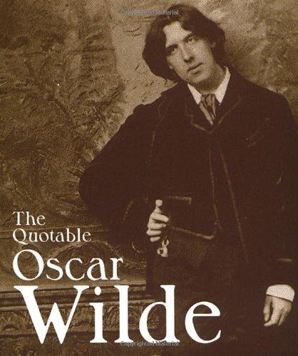 The Quotable Oscar Wilde (Miniature Editions)