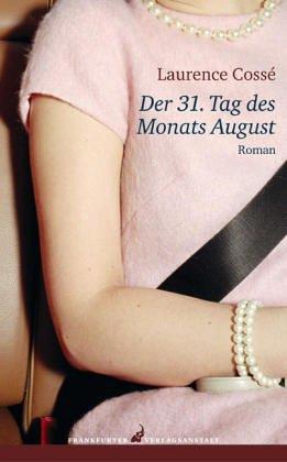 Der 31. Tag des Monats August