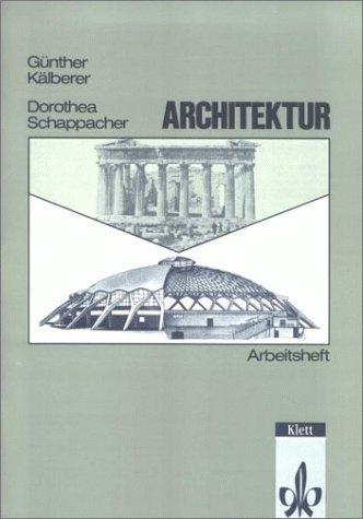 Arbeitshefte Kunst für die Sekundarstufe II, Architektur