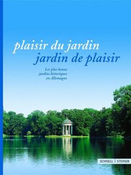 Plaisir du jardin - Jardin de plaisir