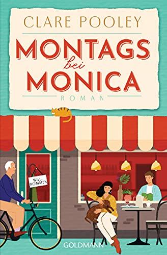 Montags bei Monica: Roman