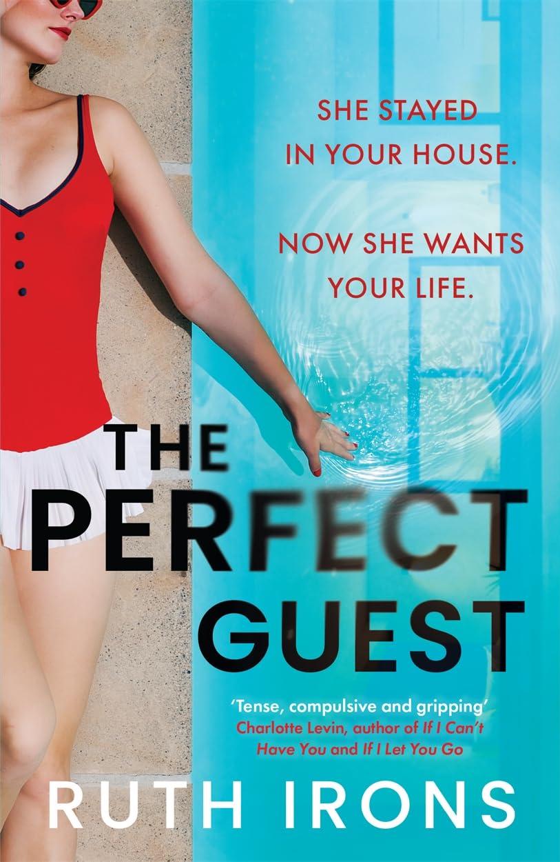 The Perfect Guest: An addictive psychological thriller