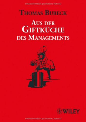 Aus der Giftküche des Managements