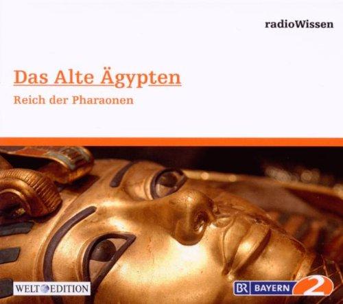 Das alte Ägypten - Reich der Pharaonen: Geschichte