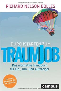 Durchstarten zum Traumjob: Das ultimative Handbuch für Ein-, Um- und Aufsteiger