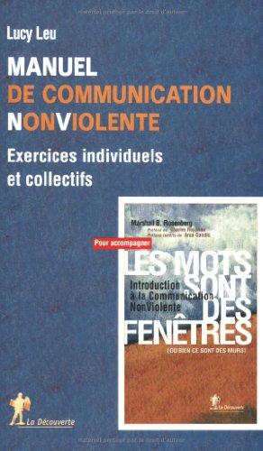 Manuel de communication non violente : exercices individuels et collectifs