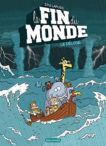 La fin du monde. Vol. 1. Le déluge