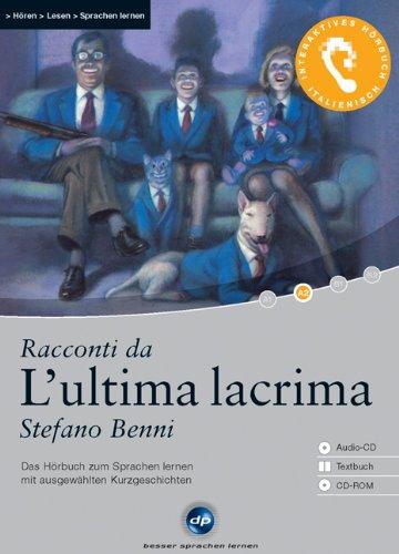 Racconti da L'ultma lacrima - Interaktives Hörbuch Italienisch: Das Hörbuch zum Sprachen lernen