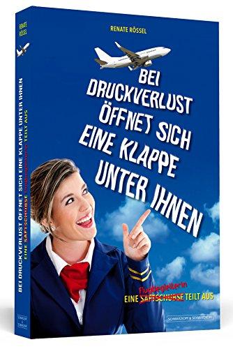 Bei Druckverlust öffnet sich eine Klappe unter ihnen - Eine Saftschubse/Flugbegleiterin teilt aus