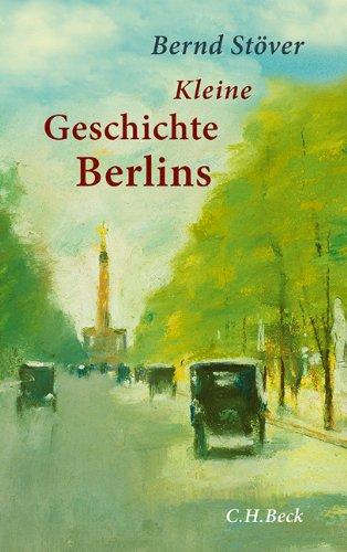 Kleine Geschichte Berlins