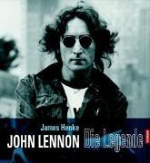 John Lennon. Die Legende