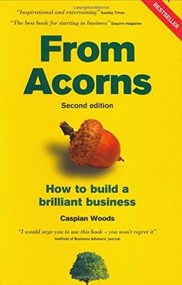 From Acorns: How to Build a Brilliant Business