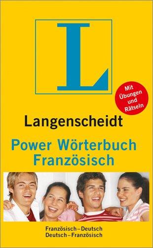 Langenscheidt Power Wörterbuch Französisch: Französisch-Deutsch / Deutsch-Französisch. Rund 65.000 Stichwörter und Wendungen. Neu: Mit Übungen und Rätseln