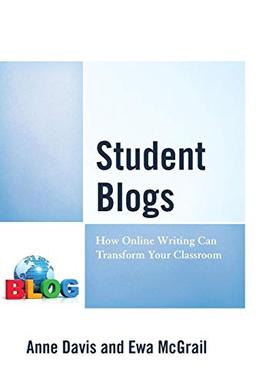 Student Blogs: How Online Writing Can Transform Your Classroom