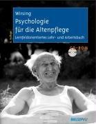 Psychologie für die Altenpflege: Lernfeldorientiertes Lehr- und Arbeitsbuch. Mit Online-Materialien.