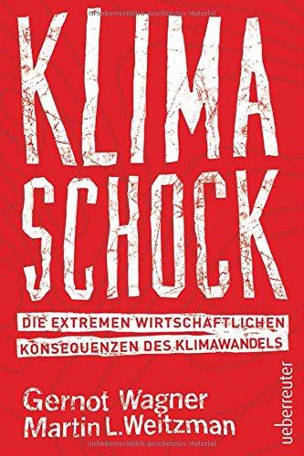 Klimaschock: Die extremen wirtschaftlichen Konsequenzen des Klimawandels