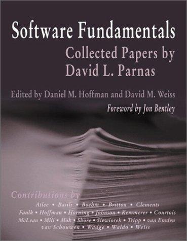 Software Fundamentals: Collected Papers by David L. Parnas