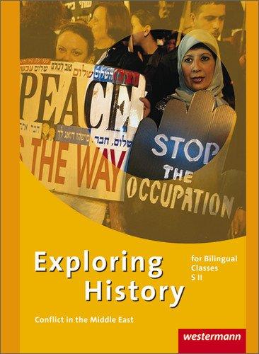 Exploring History SII: Exploring History - Themenhefte für die Sekundarstufe II: Conflict in the Middle East