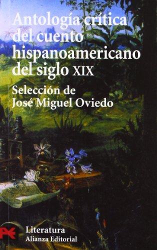 Antología crítica del cuento hispanoamericano del siglo XIX (El Libro De Bolsillo - Literatura)