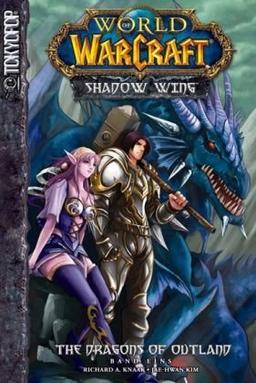 World of WarCraft: Shadow Wing, Band 1: The Dragons of Outland