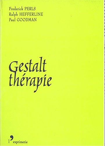 Gestalt-thérapie : nouveauté, excitation et développement