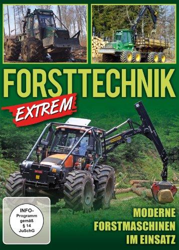 Forsttechnik extrem - Moderne Forstmaschinen im Einsatz