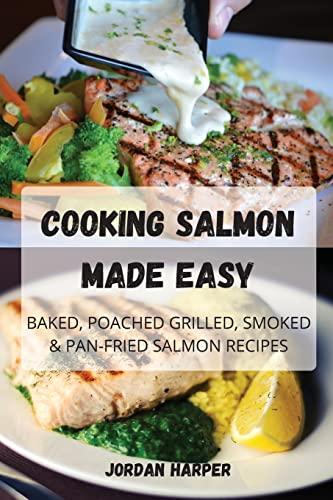 COOKING SALMON MADE EASY