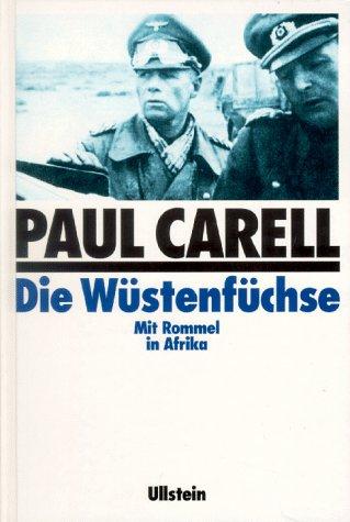 Die Wüstenfüchse. Mit Rommel in Afrika