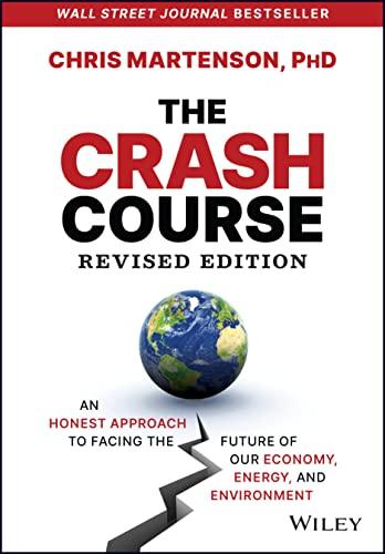 The Crash Course: An Honest Approach to Facing the Future of Our Economy, Energy, and Environment