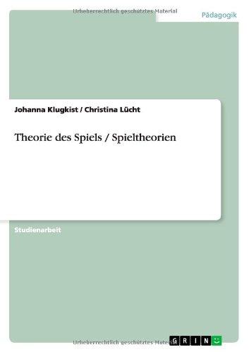 Theorie des Spiels / Spieltheorien