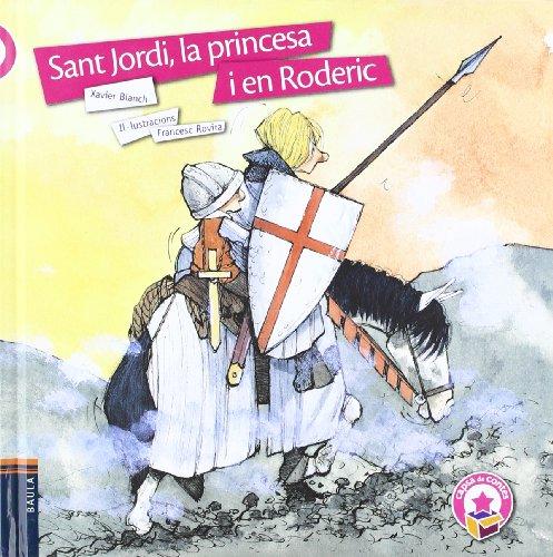 Sant Jordi, la princesa i en Roderic (Capsa de contes, Band 7)