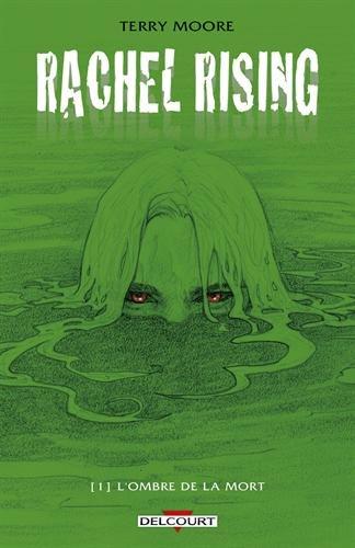 Rachel rising. Vol. 1. L'ombre de la mort