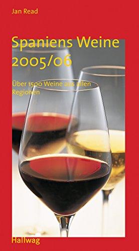 Spaniens Weine 2005/06 (Jahreswerke)