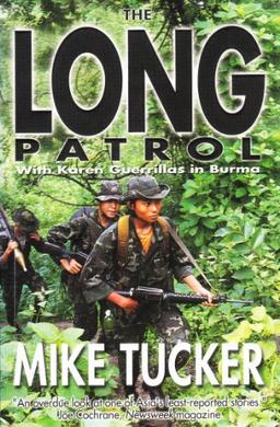 The Long Patrol with Karen Guerillas in Burma